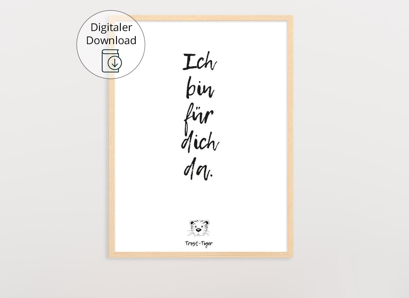 Digitaler Download Poster Trost-Tiger, Plakat Deko Kinderzimmer, Kunstdruck, Print, Sprüche Kinderbild