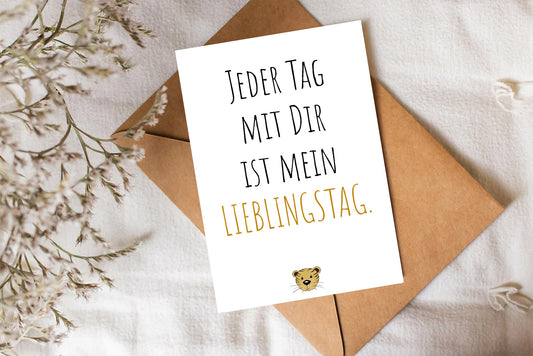 Trost-Tiger Postkarte "Jeder Tag mit Dir ist mein Lieblingstag"