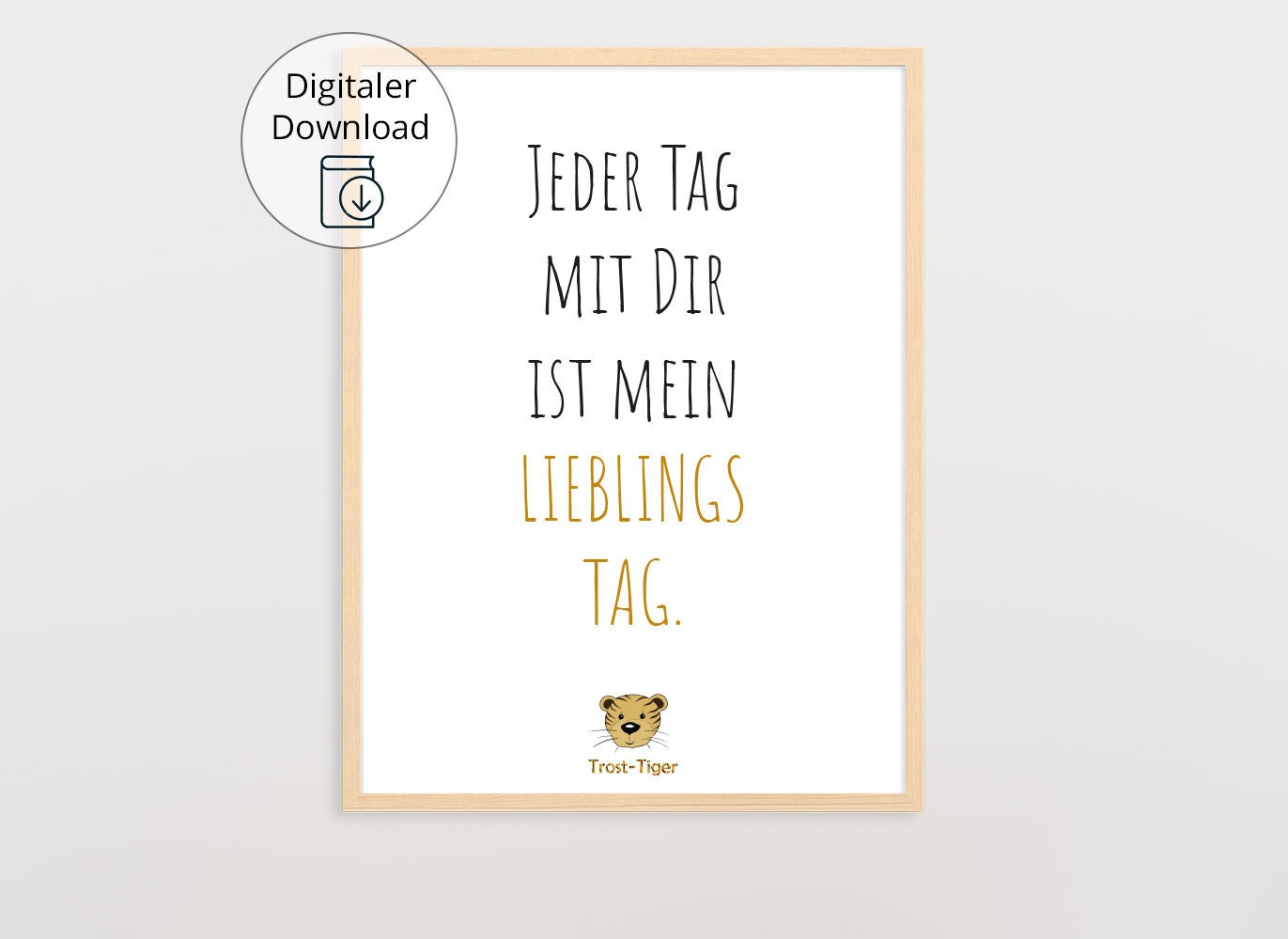 Digitaler Download Poster Trost-Tiger, Plakat Deko Kinderzimmer, Kunstdruck, Print, Sprüche Kinderbild