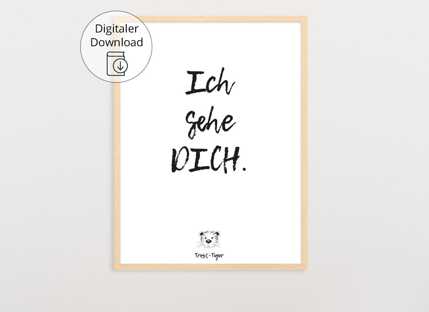 Digitaler Download Poster Trost-Tiger, Plakat Deko Kinderzimmer, Kunstdruck, Print, Sprüche Kinderbild