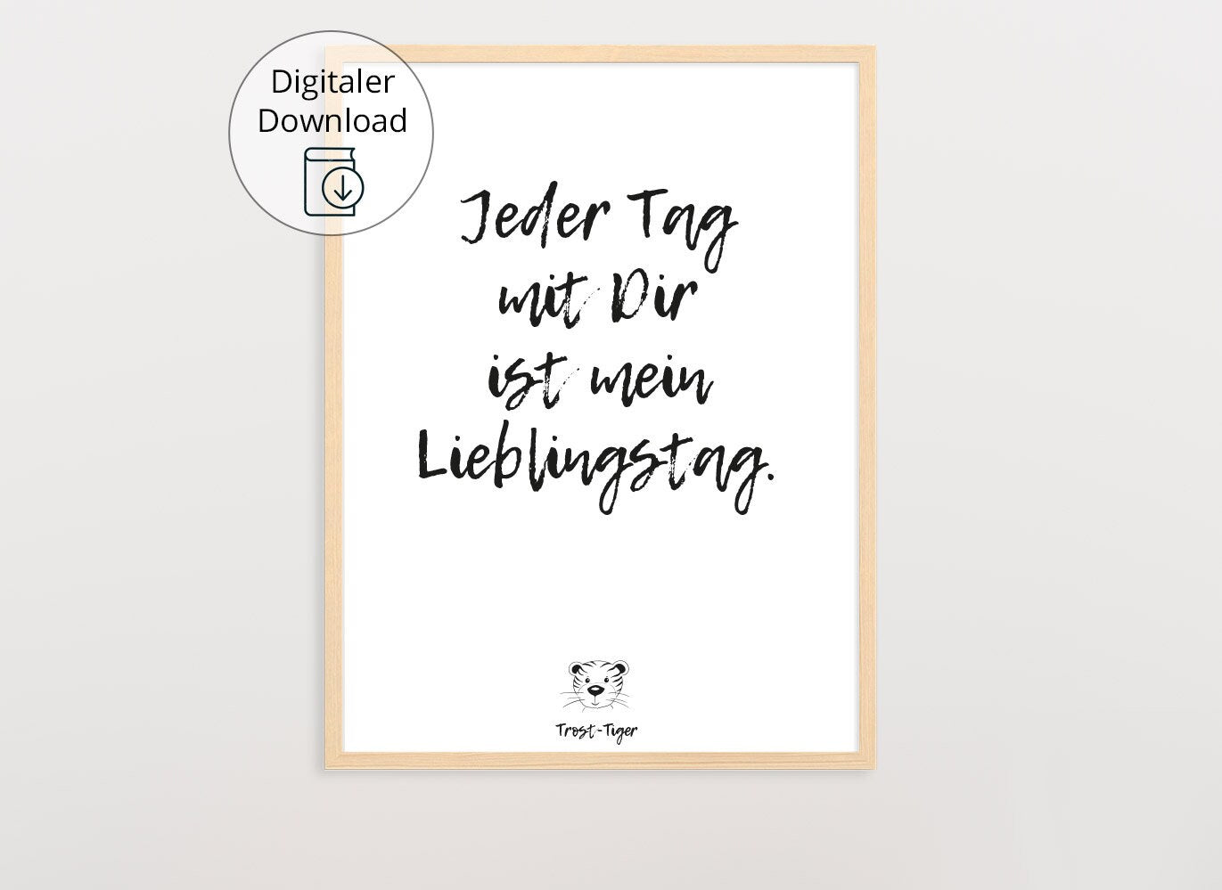 Digitaler Download Poster Trost-Tiger, Plakat Deko Kinderzimmer, Kunstdruck, Print, Sprüche Kinderbild