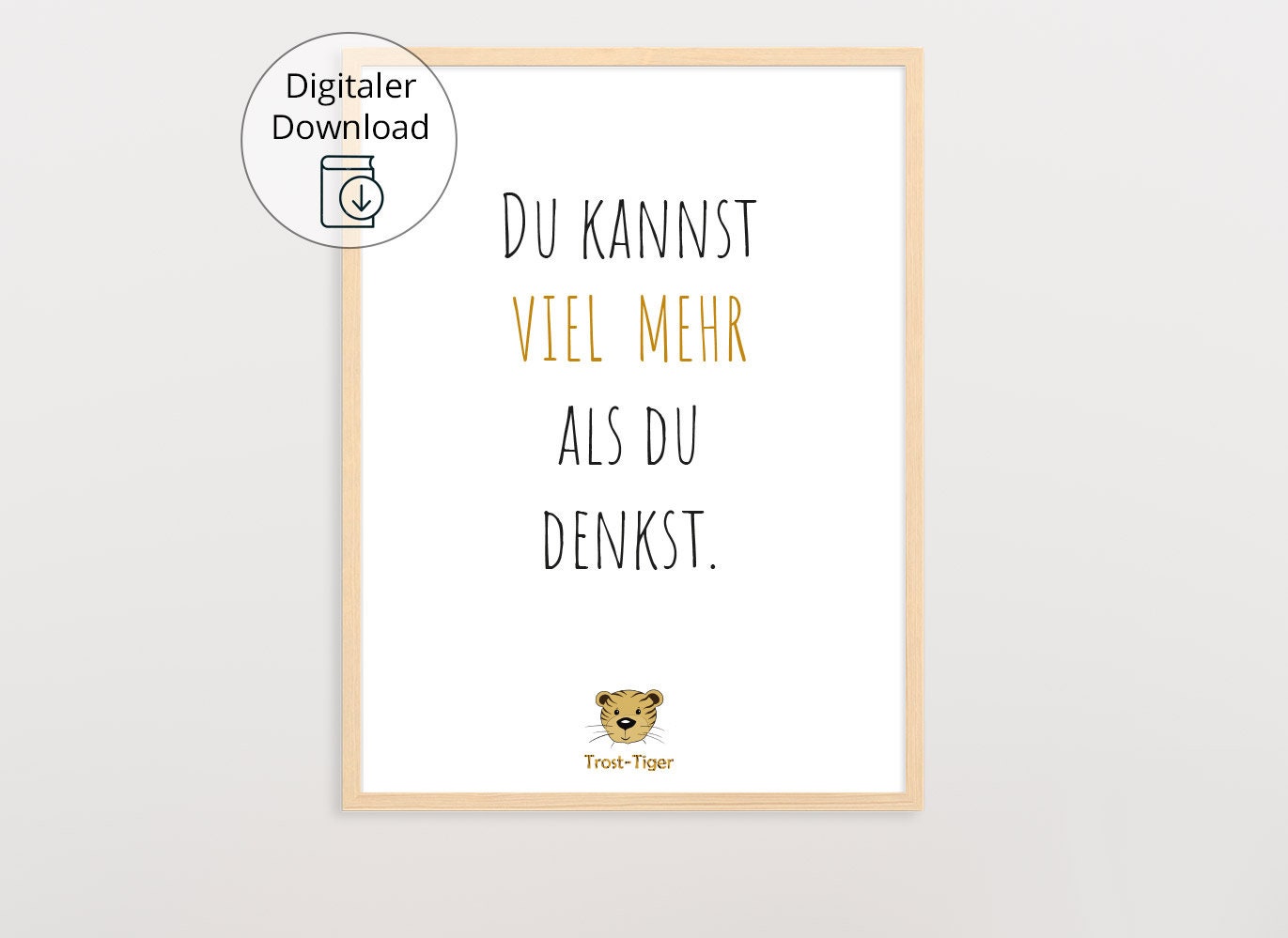 Digitaler Download Poster Trost-Tiger, Plakat Deko Kinderzimmer, Kunstdruck, Print, Sprüche Kinderbild